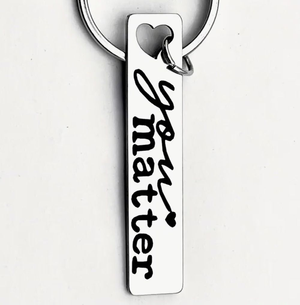 3/$25 You Matter Inspirational Stainless Steel Keychain NEW